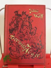 Der wilde J�ger : Eine Weidmannsm�r / von Julius Wolff