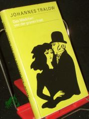 Das M�dchen von der gr�nen Insel : (Boykott) / Johannes Tralow