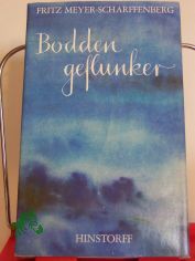 Boddengeflunker : 9 Geschichten aus d. Nachlass / Fritz Meyer-Scharffenberg. Mit 12 Federzeichn. von Hartwig Hamer