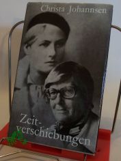 Zeitverschiebungen / Christa Johannsen