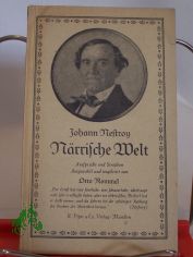 N�rrische Welt : Ausspr�che u. Strophen / Johann Nestroy. ausgew. u. eingel. v. Otto Rommel