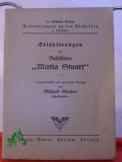 Erl�uterungen zu Schillers Maria Stuart / Richard Stecher