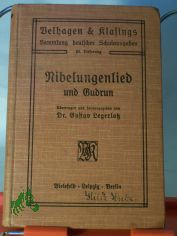 Nibelungenlied und Gudrun im Auszuge / �bertragen u. hrsg. von Gustav Lagerlotz