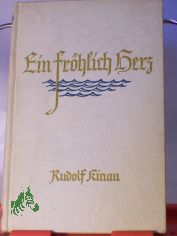 Ein fr�hlich Herz / Rudolf Kinau