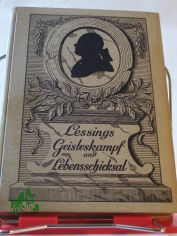 Lessings Geisteskampf und Lebensschicksal / Mathilde Ludendorff (von Kemnitz)