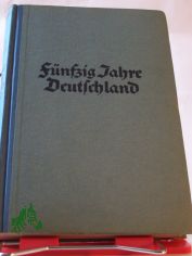 F�nfzig Jahre Deutschland / Sven Hedin