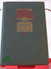 Rosen / von Ludwig Finckh. Mit e. Einf. von Otto Julius Bierbaum