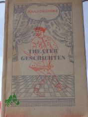 Hamburgische Theater-Geschichten / Ges., bebildert u. hrsg. Karl Gr�ning