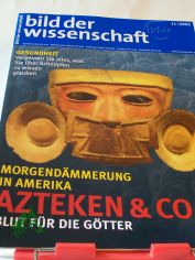 Morgend�mmerung in Amerika Azteken und Co Blut f�r die G�tter