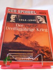 1914 - 1945 - Der zweite Drei�igj�hrige Krieg