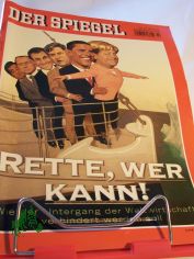 Rette, wer kann, Wie der Untergang der Weltwirtschaft verhindert werden soll