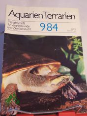 Aquarien und Terrarien. Monatszeitschrift f�r Vivarienkunde und Zierfischzucht