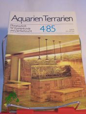 Aquarien und Terrarien. Monatszeitschrift f�r Vivarienkunde und Zierfischzucht