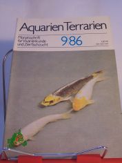 Aquarien und Terrarien. Monatszeitschrift f�r Vivarienkunde und Zierfischzucht
