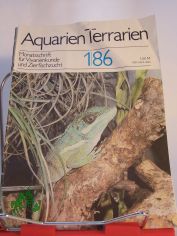 Aquarien und Terrarien. Monatszeitschrift f�r Vivarienkunde und Zierfischzucht
