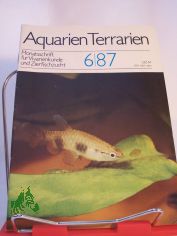 Aquarien und Terrarien. Monatszeitschrift f�r Vivarienkunde und Zierfischzucht