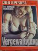 DER SPIEGEL 32/1981, Vergewaltigung